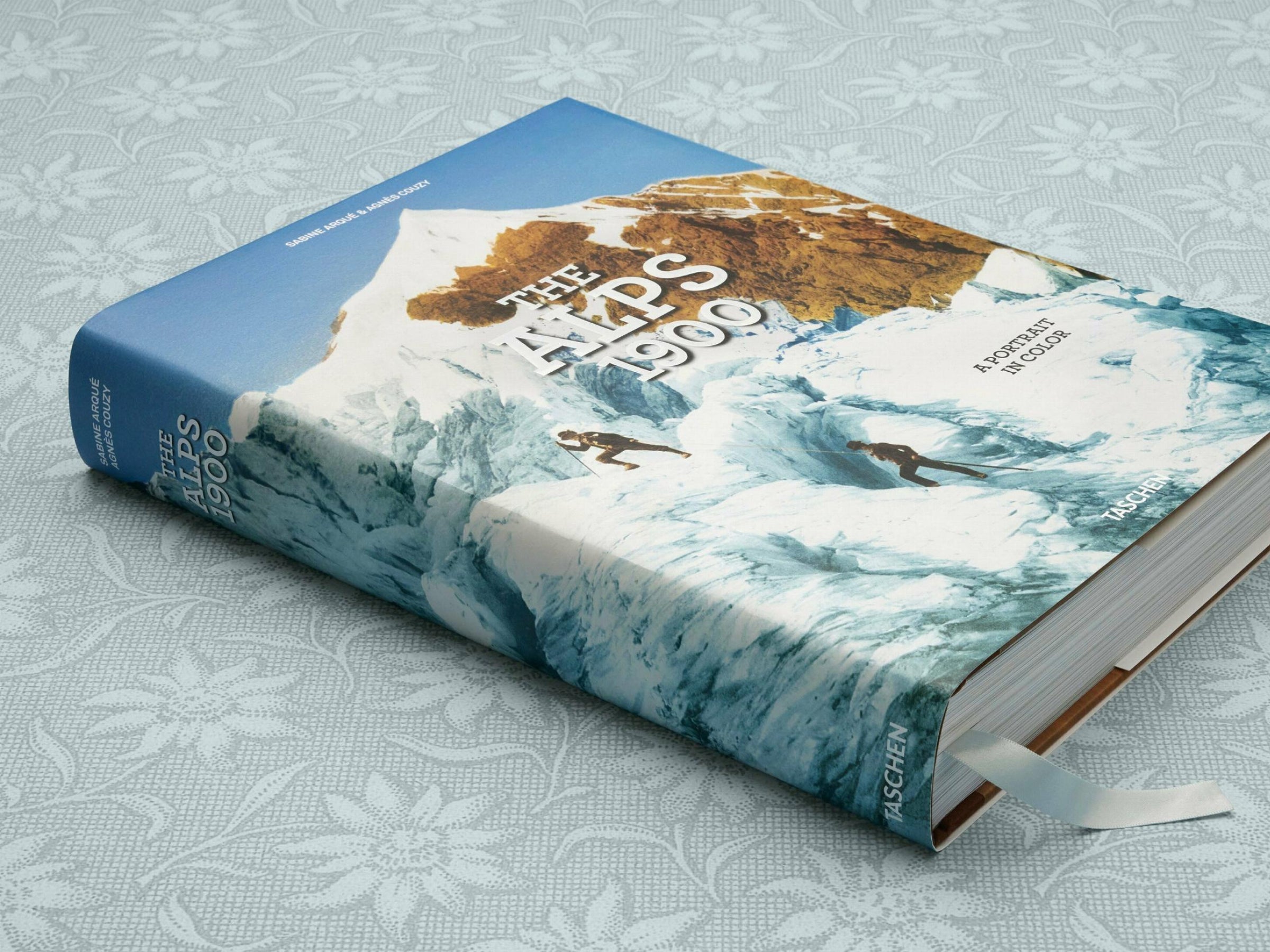 Cover of The Alps 1900 A Portrait in Color with a blue glacier landscape and climbers on ice